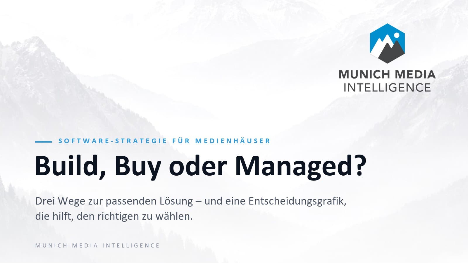 Titelfolie: Build, Buy oder Managed? Software-Strategie für Medienhäuser